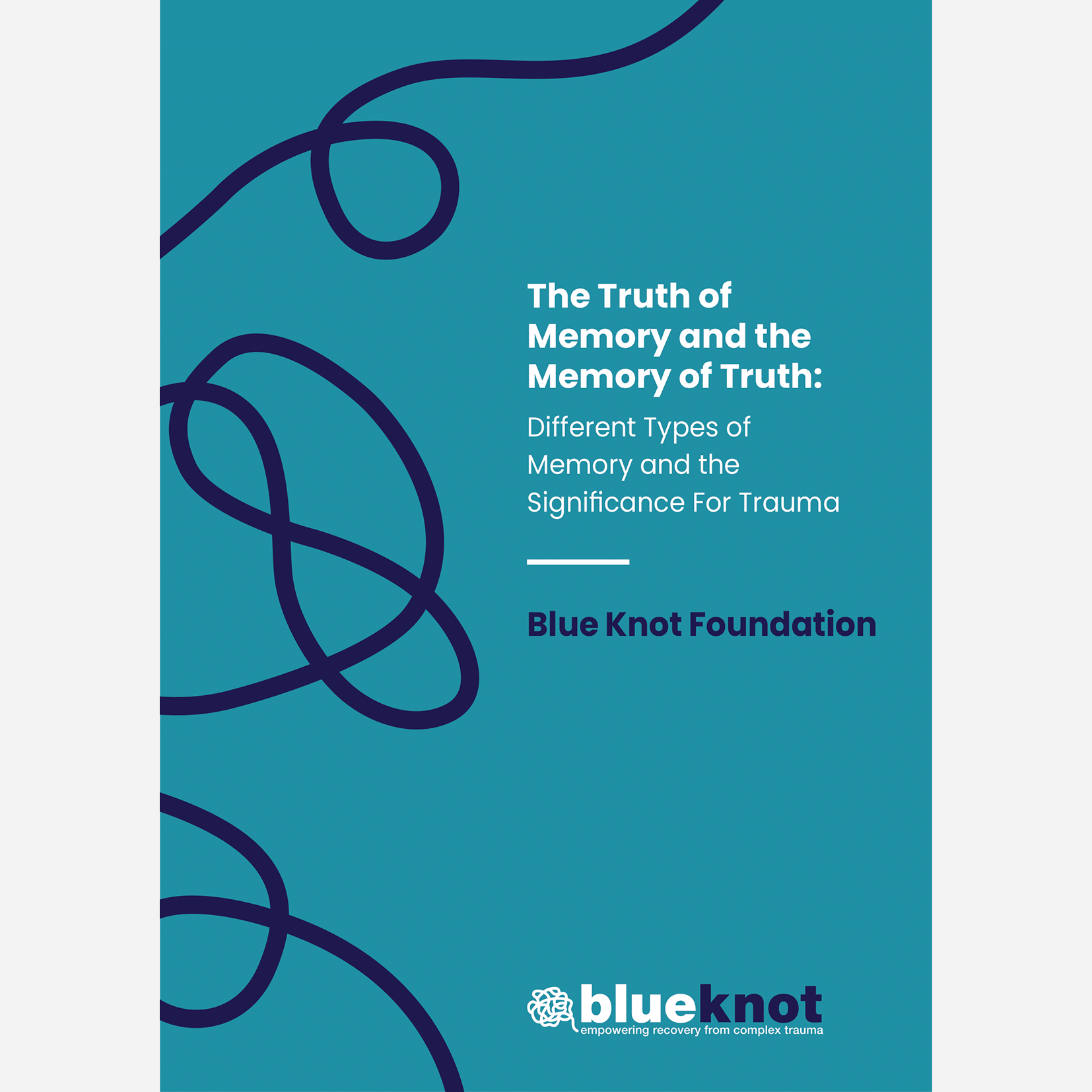 Different　Truth　and　of　of　The　and　Memory　Knot　Truth　Printed　Blue　of　of　Types　the　Trauma　Memory　Memory　Significance　Foundation